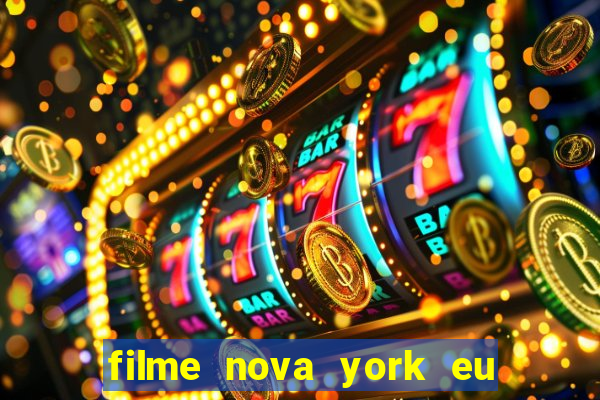 filme nova york eu te amo completo dublado