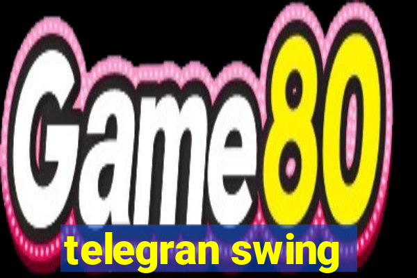 telegran swing