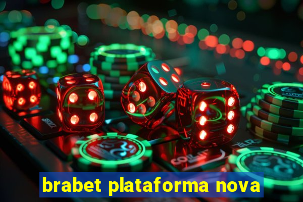 brabet plataforma nova