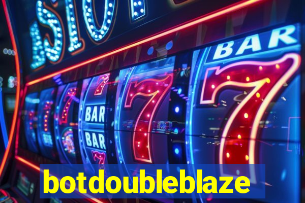 botdoubleblaze