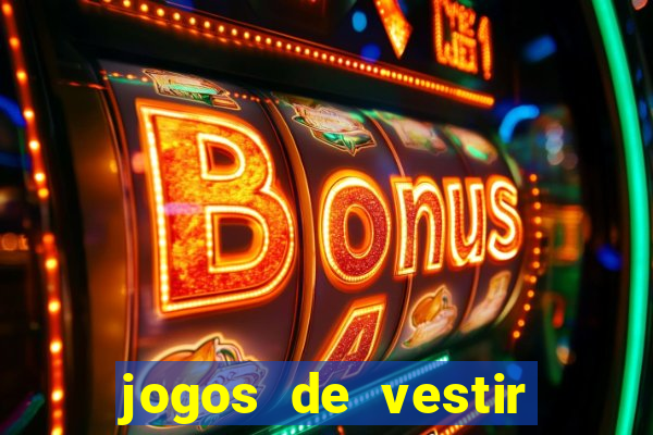 jogos de vestir click jogos