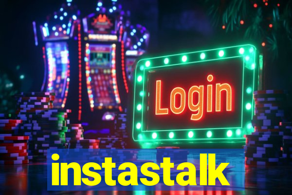 instastalk