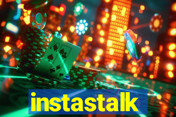 instastalk