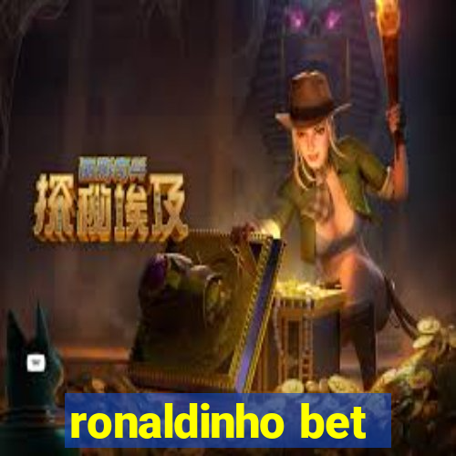 ronaldinho bet