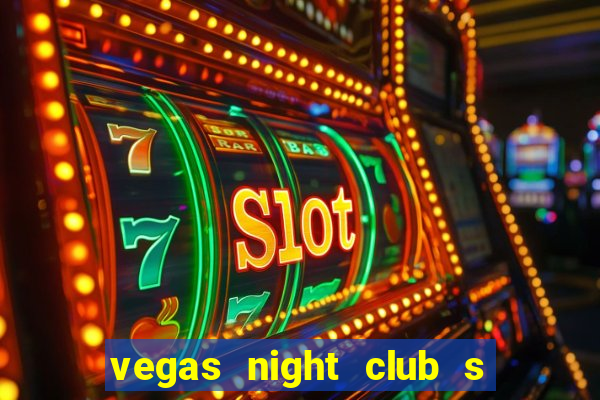 vegas night club s o louren o do sul