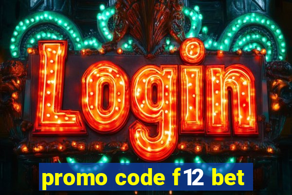 promo code f12 bet