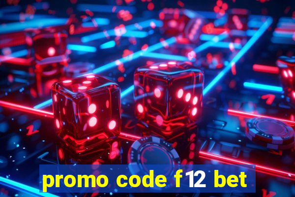 promo code f12 bet