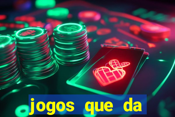 jogos que da dinheiro de verdade pix