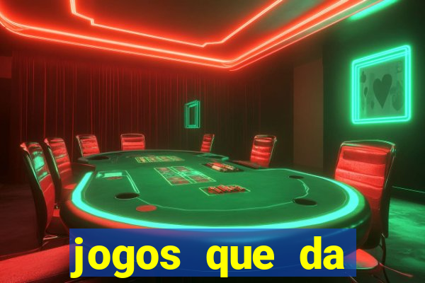 jogos que da dinheiro de verdade pix