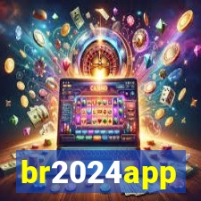 br2024app