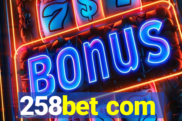 258bet com