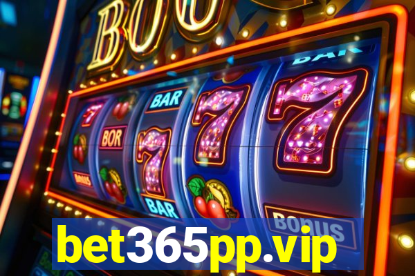 bet365pp.vip