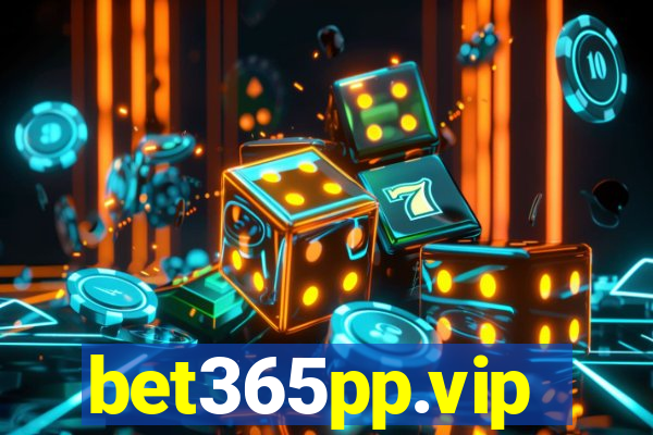 bet365pp.vip