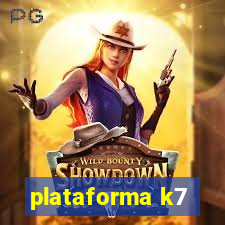 plataforma k7