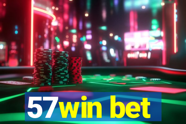 57win bet