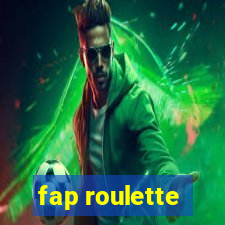 fap roulette