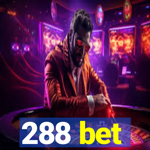 288 bet