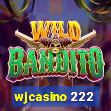 wjcasino 222