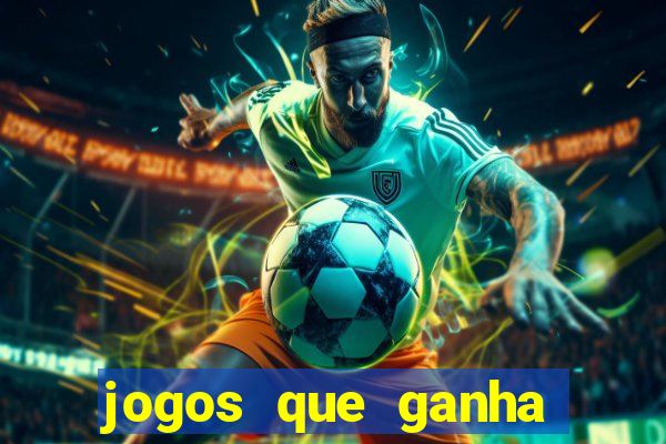 jogos que ganha dinheiro gratis