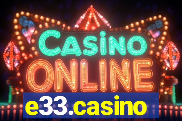 e33.casino