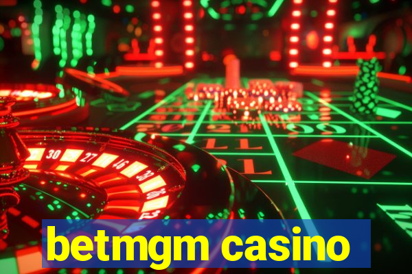 betmgm casino