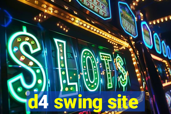 d4 swing site