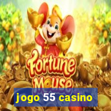 jogo 55 casino