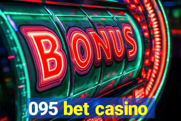 095 bet casino