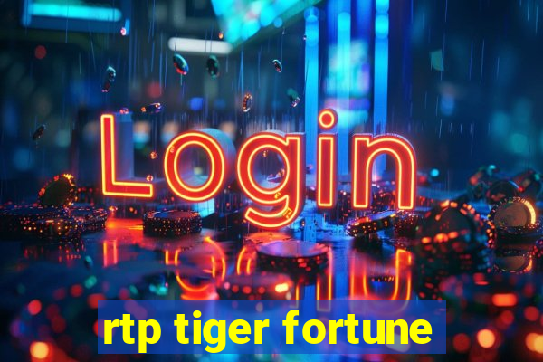 rtp tiger fortune