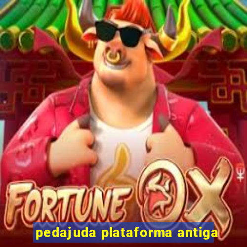 pedajuda plataforma antiga