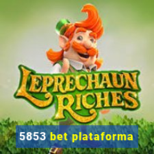 5853 bet plataforma