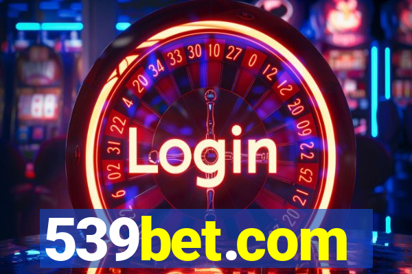 539bet.com