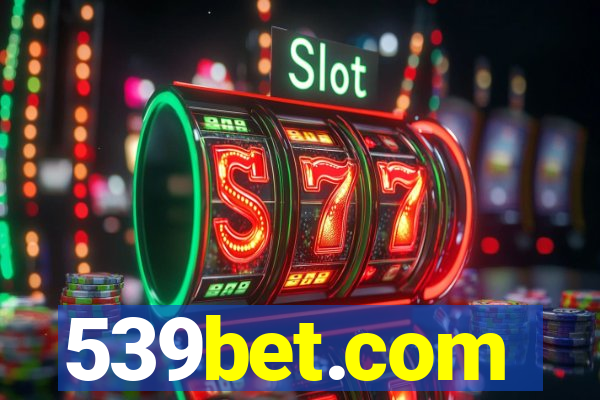 539bet.com