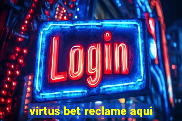 virtus bet reclame aqui