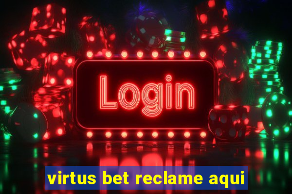 virtus bet reclame aqui