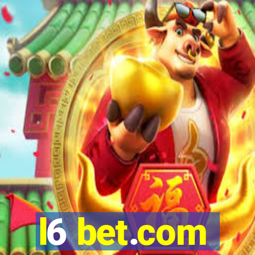 l6 bet.com