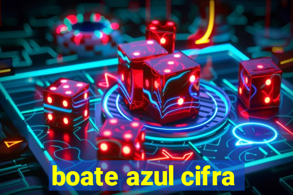 boate azul cifra