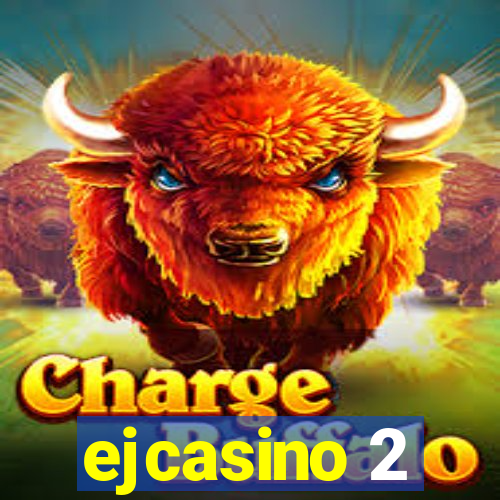 ejcasino 2