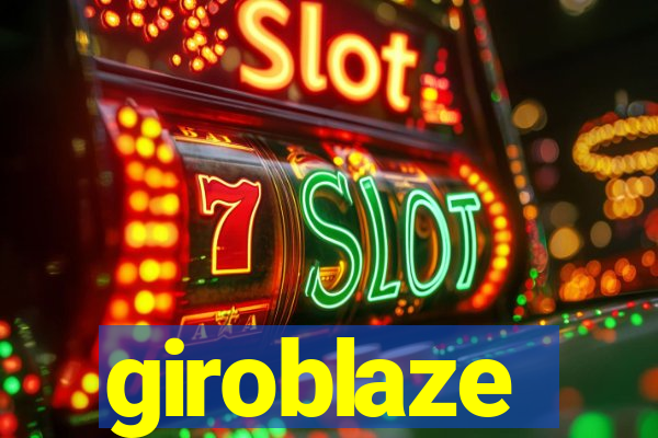 giroblaze