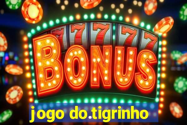 jogo do.tigrinho