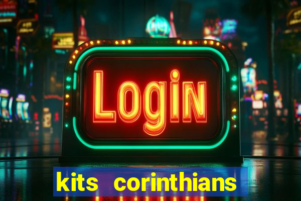 kits corinthians dls 19