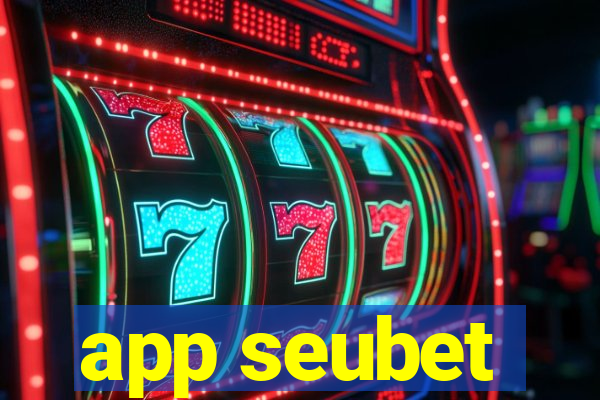 app seubet