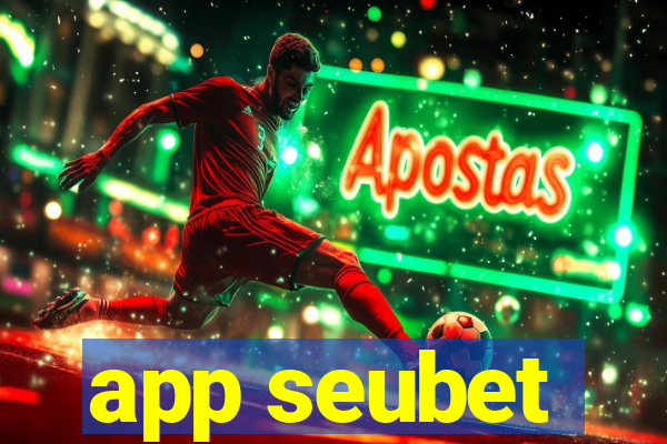 app seubet