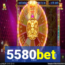 5580bet