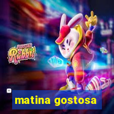 matina gostosa