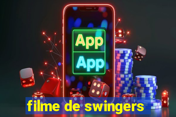 filme de swingers