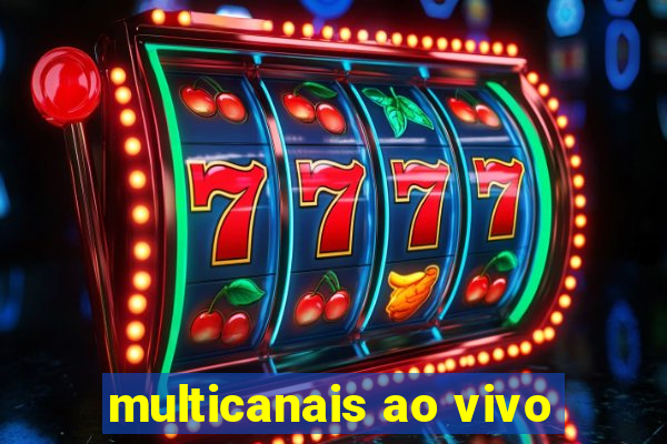 multicanais ao vivo