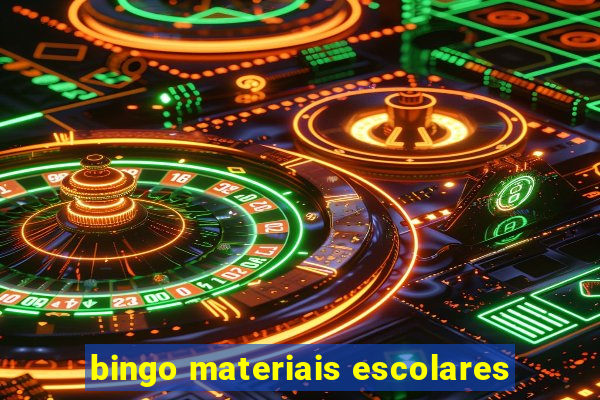 bingo materiais escolares