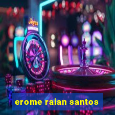 erome raian santos