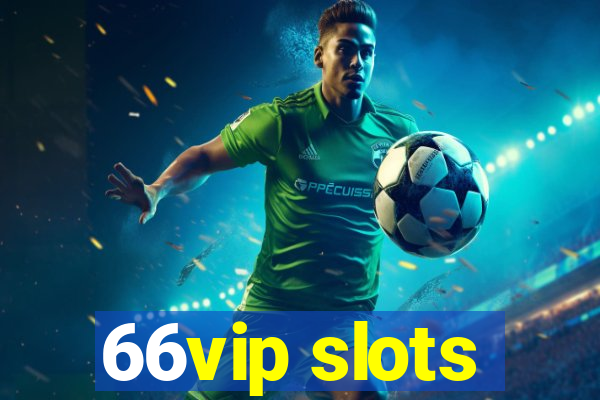 66vip slots